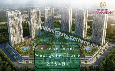 Hiranandani Westgate Thane | City Lifestyle with Elegance